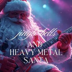 Jingle Bells And Heavy Metal Santa