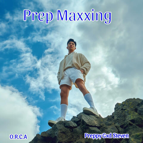 Prep Maxxing