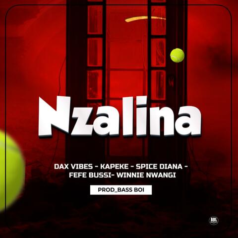 Nzalina (feat. Winnie Nwagi, Spice Diana, Kapeke & Dax Vibez)
