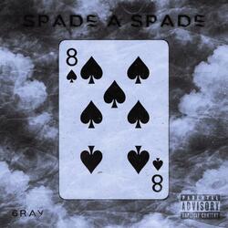 Spade A Spade
