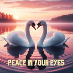 Peace in Your Eyes