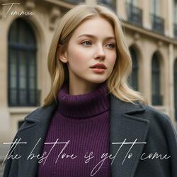 the best love is yet to come