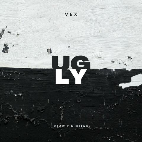 UGLY (feat. Crow & Dubzeno)