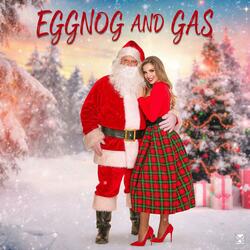 eggnog and gas
