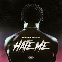 Hate Me