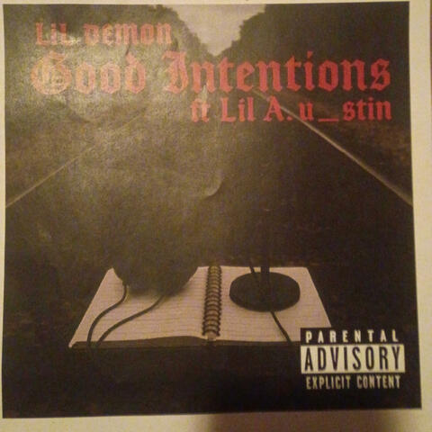 Good Intentions (feat. Lil A_u_stin)