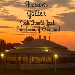 Forever Golden (feat. The Town of Croydon)