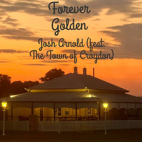 Forever Golden (feat. The Town of Croydon)