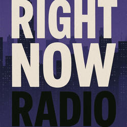 RIGHT NOW RADIO