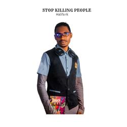 Stop killing people
