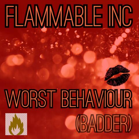 Worst Behaviour (Badder)