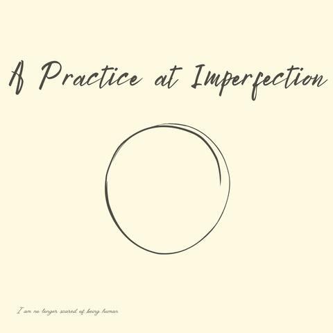 A Practice at Imperfection