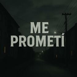 me prometi