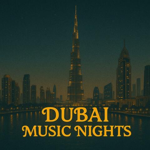 Dubai Music Nights – Modern Emirati Chill