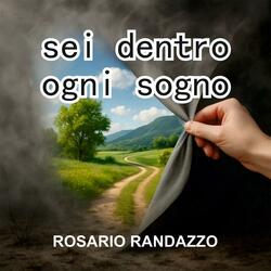 sei dentro ogni sogno
