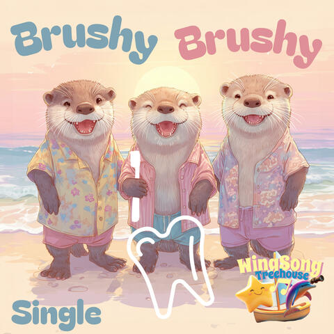 Otters' Brushy Brushy Toothbrushing Song for Kids