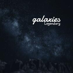 Galaxies L.E.G.E.N.D.A.R.Y
