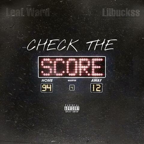 Check The Score (feat. Lilbuckss)