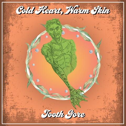 Cold Heart, Warm Skin