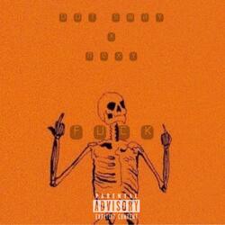 FUCK (feat. Dot Sway)