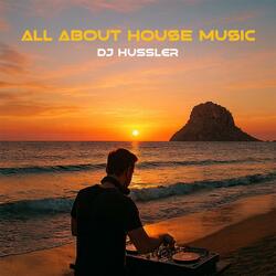 All about house music