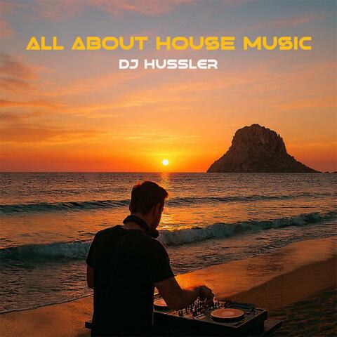 All about house music