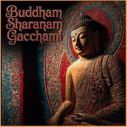 Bhuddham Sharanam Gacchami | Powerful Mantra | Bhuddist Mantra #mantra #powerfulmantra