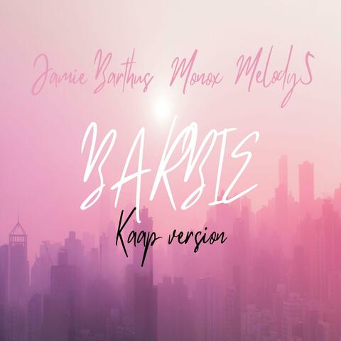 Barbie kaap (feat. Melody5 & Monox)