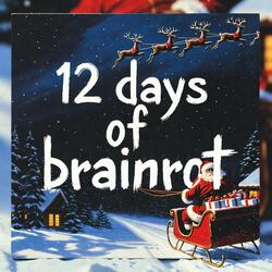 12 Days of Brainrot