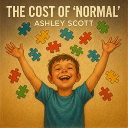 The Cost of "Normal"