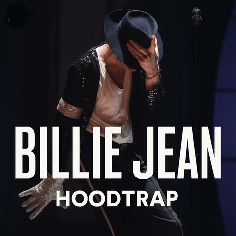 BILLIE JEAN (HOODTRAP)