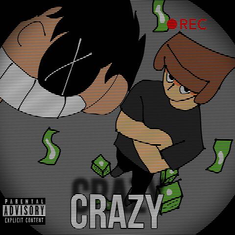 CRAZY (feat. KrashOut)