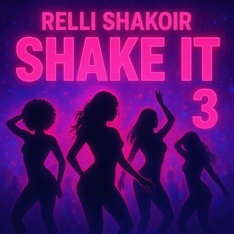 Shake It 3
