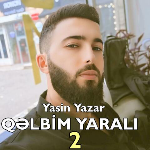 Qəlbim Yaralı 2 (New Version)