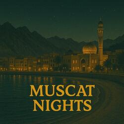 Muscat Ambient – Oman Night Chill