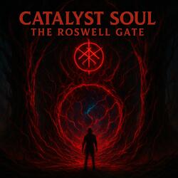 Catalyst Soul: The Roswell Gate