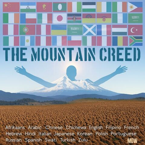 THE MOUNTAIN CREED (Nations) ... Papa God's Dream