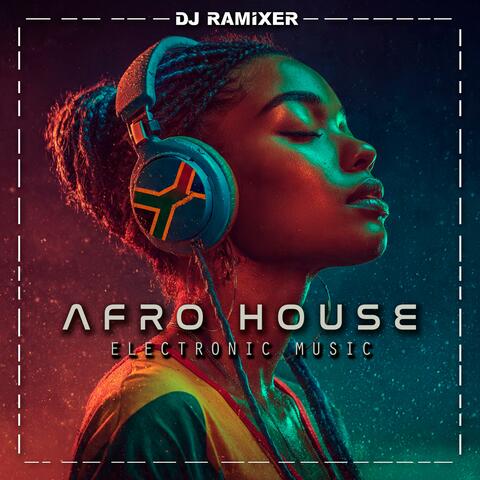Afro House Electronic Music