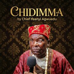 Chidimma (feat. Chief Ifeanyi Agwuedu)