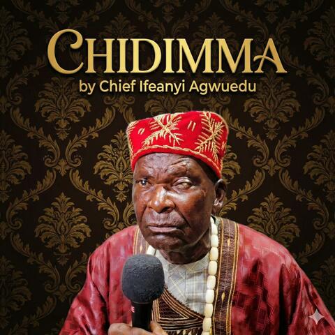 Chidimma (feat. Chief Ifeanyi Agwuedu)