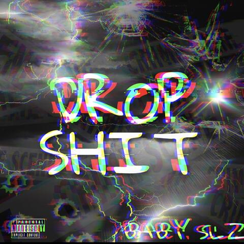 Drop Shit
