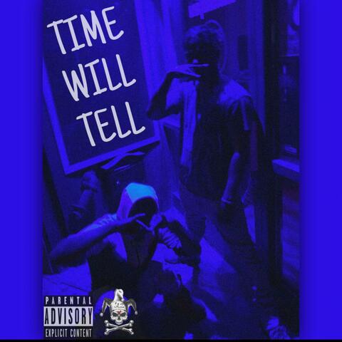 Time Will Tell (feat. pimp sleaze)