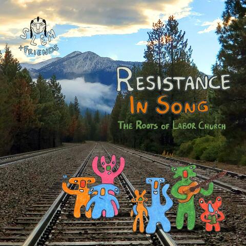 Resistance in Song: The Roots of Labor Church
