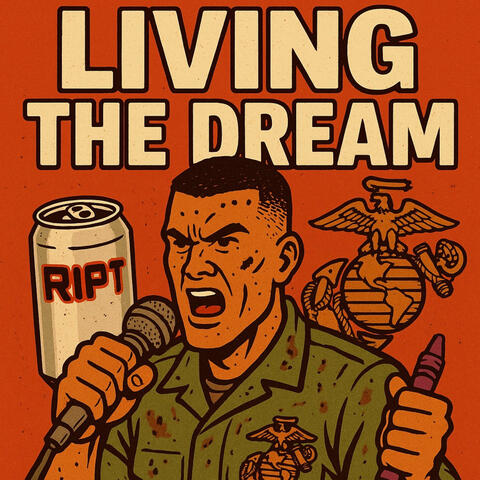 Living The Dream USMC