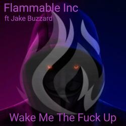 Wake Me The Fuck Up (feat. Jake Buzzard)