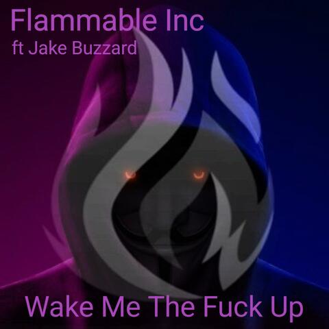 Wake Me The Fuck Up