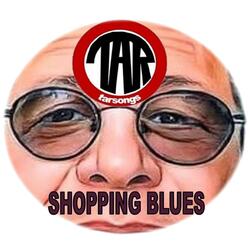 Shopping Blues