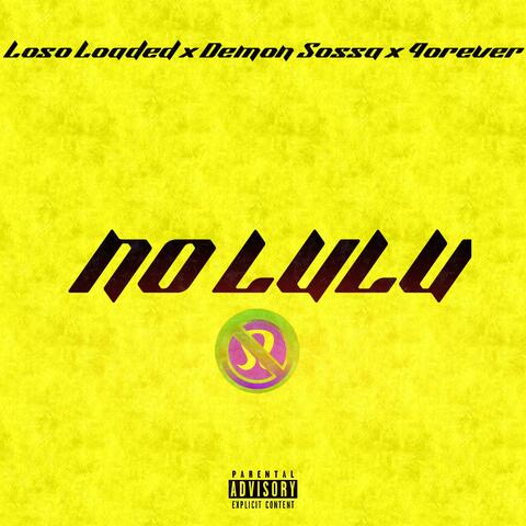 No LuLu (feat. Demon Sossa & 4orever)