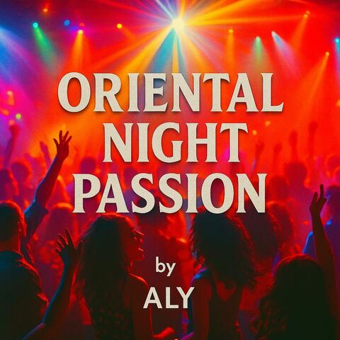 ORIENTAL NIGHT PASSION