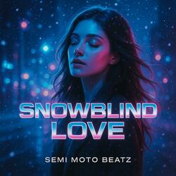 Snowblind Love (Radio Edit)